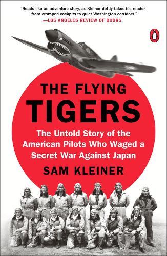 Бумажная книга «The Flying Tigers: The Untold Story of the American Pilots Who Waged A Secret War Against Japan», автор Сэм Клейнер - фото №1