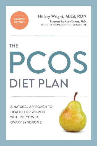 Бумажная книга «The PCOS Diet Plan, Second Edition: A Natural Approach to Health for Women with Polycystic Ovary Syndrome», автор Хиллари Райт - фото №1
