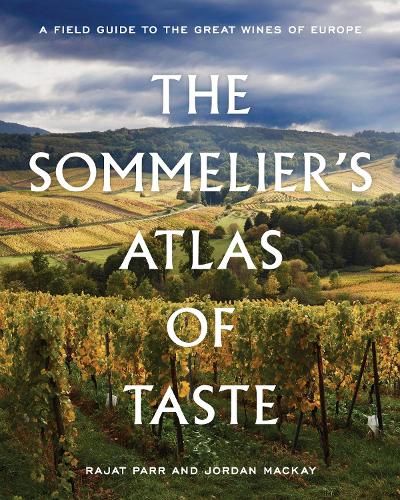 Paper book «The Sommelier's Atlas of Taste: A Field Guide to the Great Wines of Europe», authors Jordan Mackay, Rajat Parr - фото №1
