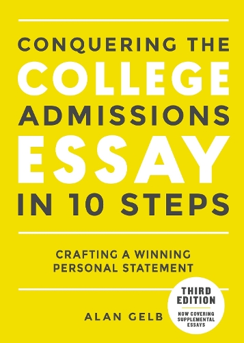 Паперова книга «Conquering the College Admissions Essay in 10 Steps, Third Edition: Crafting a Winning Personal Statement», автор Алан Гелб - фото №1