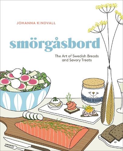 Бумажная книга «Smorgasbord: The Art of Swedish Breads and Savory Treats [A Cookbook]», автор Иоганна Киндвалл - фото №1