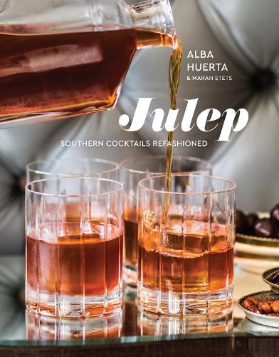 Бумажная книга «Julep: Southern Cocktails Refashioned», автор Мара Стец - фото №1