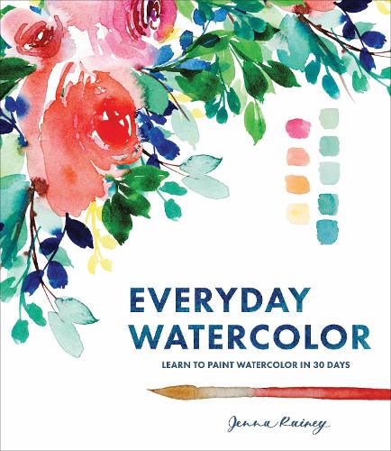 Бумажная книга «Everyday Watercolor: Learn to Paint Watercolor in 30 Days», автор Дженна Рейни - фото №1