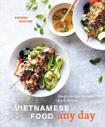 Бумажная книга «Vietnamese Food Any Day: Simple Recipes for True, Fresh Flavors», автор Андреа Нгуен - фото №1