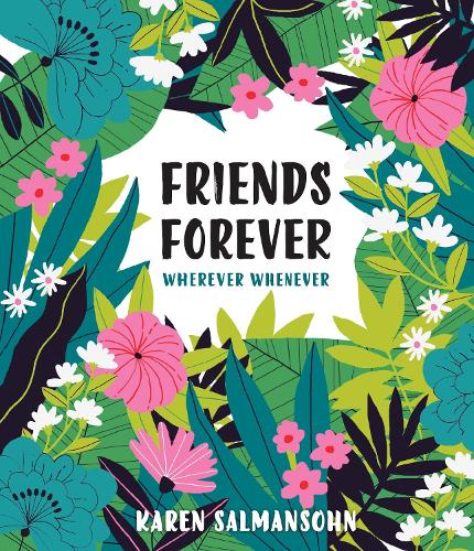 Паперова книга «Friends Forever Wherever Whenever: A Little Book of Big Appreciation», автор Карен Салмансон - фото №1