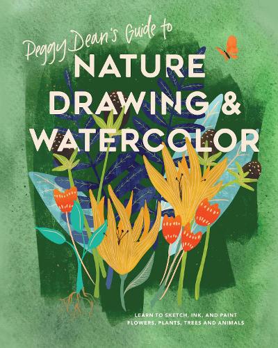 Бумажная книга «Peggy Dean's Guide to Nature Drawing: Learn to Sketch, Ink, and Paint Flowers, Plants, Tress, and Animals», автор Пегги Дин - фото №1