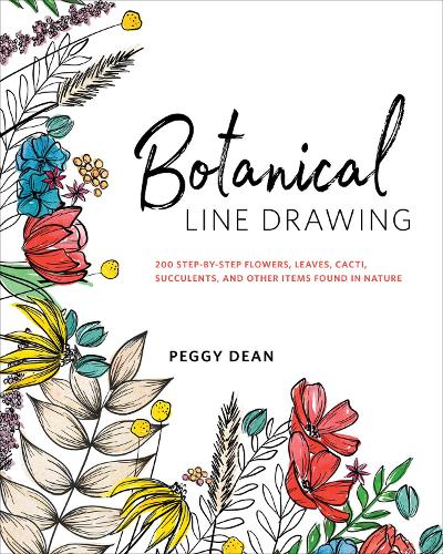 Бумажная книга «Botanical Line Drawing: 200 Step-by-Step Flowers, Leaves, Cacti, Succulents, and Other Items Found In Nature», автор Пегги Дин - фото №1