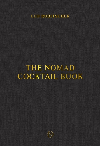 Бумажная книга «The NoMad Cocktail Book», автор Лео Робичек - фото №1