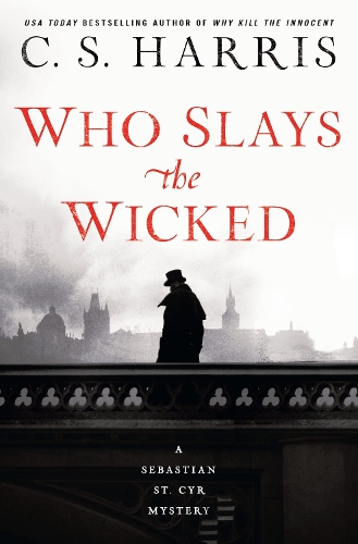 Паперова книга «Who Slays The Wicked: A Sebastian St. Cyr Mystery #14», автор К.С. Гарріс - фото №1