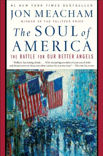 Бумажная книга «The Soul of America: The Battle for Our Better Angels», автор Джон Мичем - фото №1