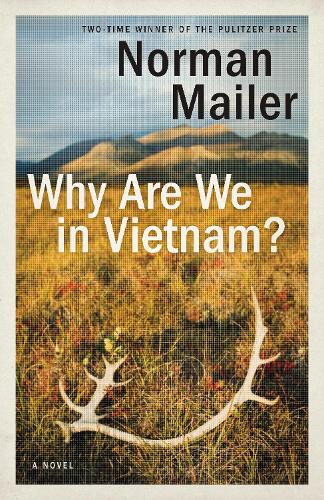 Паперова книга «Why Are We in Vietnam?: A Novel», автор Норман Мейлер - фото №1