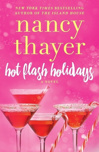 Паперова книга «Hot Flash Holidays: A Novel», автор Ненсі Тейєр - фото №1