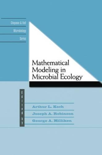 [object Object] «Mathematical Modeling in Microbial Ecology», авторів А.Л. Кох, Джордж А. Міллікен, Джозеф А. Робінсон - фото №1