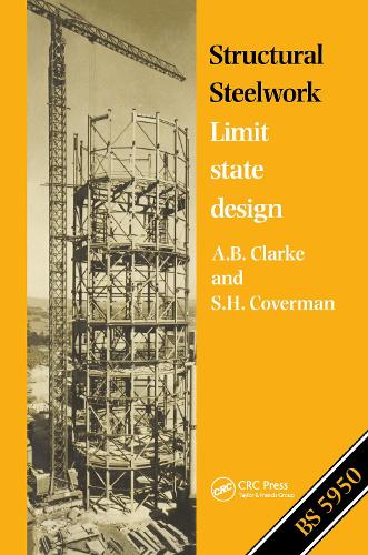 Паперова книга «Structural Steelwork: Limit state design», авторів А.Б. Кларк, С.Х. Коверман - фото №1
