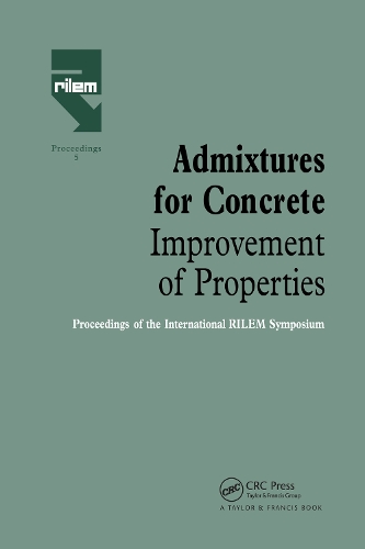 Бумажная книга «Admixtures for Concrete - Improvement of Properties: Proceedings of the International RILEM Symposium» - фото №1