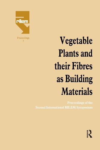 Бумажная книга «Vegetable Plants and their Fibres as Building Materials: Proceedings of the Second International RILEM Symposium» - фото №1