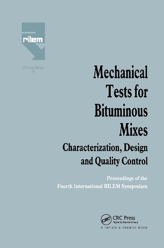 Бумажная книга «Mechanical Tests for Bituminous Mixes - Characterization, Design and Quality Control: Proceedings of the Fourth International RILEM Symposium» - фото №1