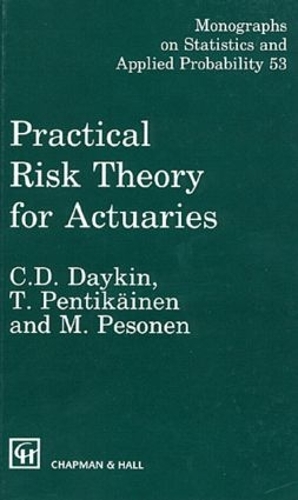 [object Object] «Practical Risk Theory for Actuaries», авторів К.Д. Дейкін, Мартті Песонен, Т. Пентікайнен - фото №1
