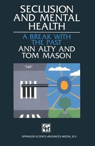 Бумажная книга «Seclusion and Mental Health: A break with the past», автор Том Мейсон - фото №1