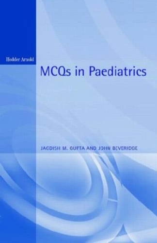 Бумажная книга «MCQs in Paediatrics, 2Ed», авторов Джагдиш М. Гупта, Джон Беверидж - фото №1