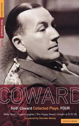 Бумажная книга «Coward Plays: 4: Blithe Spirit; Present Laughter; This Happy Breed; Tonight at 8.30 (ii)», автор Ноэль Ковард - фото №1