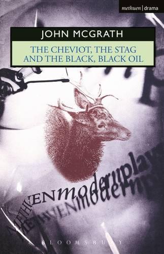 Бумажная книга «The Cheviot, the Stag and the Black, Black Oil», автор Джон МакГрат - фото №1
