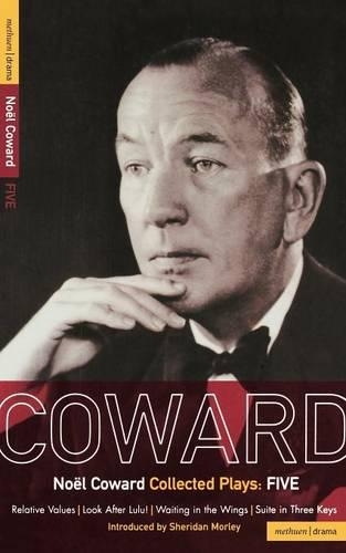 [object Object] «Coward Plays: 5: Relative Values; Look After Lulu; Waiting in the Wings; Suite in Three Keys», автор Ноэль Ковард - фото №1