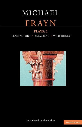 Бумажная книга «Frayn Plays: 2: Balmoral; Benefactors; Wild Honey», автор Майкл Фрейн - фото №1