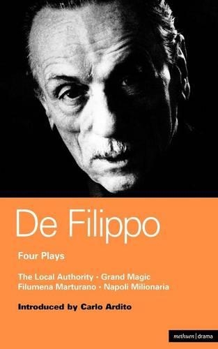 Бумажная книга «De Filippo Four Plays: The Local Authority; Grand Magic; Filumena; Marturano», автор Эдуардо де Филиппо - фото №1