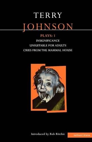 Бумажная книга «Johnson Plays: 1: Insignificance; Unsuitable for Adults; Cries from the Mammal House», автор Терри Джонсон - фото №1