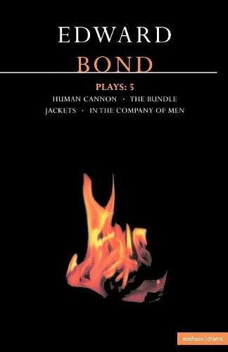 Бумажная книга «Bond Plays: 5: The Bundle; Human Cannon; Jackets; In the Company of Men», автор Эдвард Бонд - фото №1