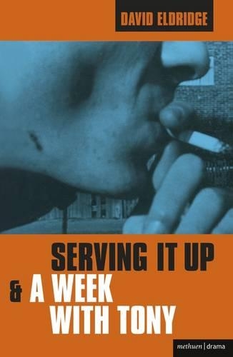 Паперова книга «Serving It Up' & 'A Week With Tony'», автор Девід Елдрідж - фото №1