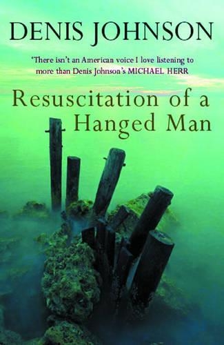 Бумажная книга «Resuscitation of a Hanged Man», автор Дэнис Джонсон - фото №1
