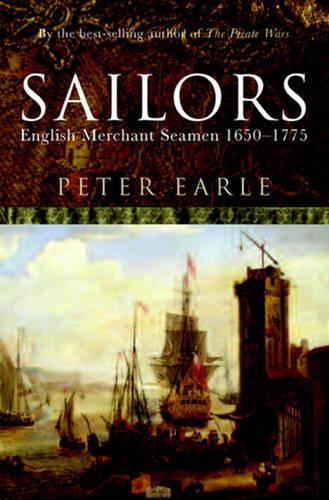 Бумажная книга «Sailors: English Merchant Seamen 1650 - 1775», автор Питер Эрл - фото №1