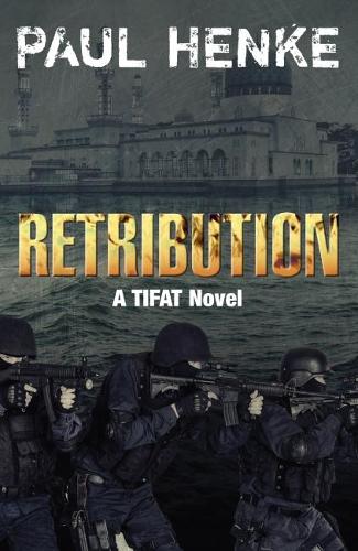 Бумажная книга «Retribution: A TIFAT Adventure», автор Пол Хенке - фото №1