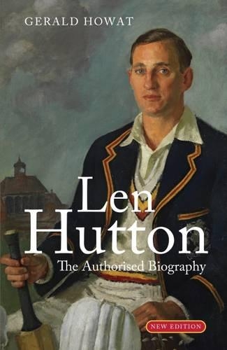 Бумажная книга «Len Hutton: The Biography», автор Джеральд Ховат - фото №1