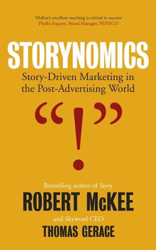 Бумажная книга «Storynomics: Story Driven Marketing in the Post-Advertising World», автор Роберт Макки - фото №1