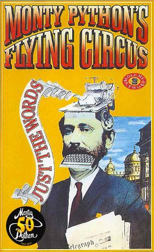 Паперова книга «Monty Python's Flying Circus Just the Words Volume Two: Episodes Twenty-Four to Forty-Five», автор Монті Пайтон - фото №1
