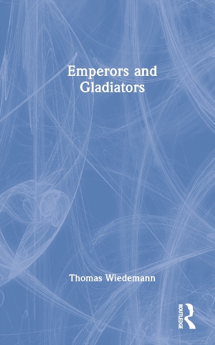 Паперова книга «Emperors and Gladiators», автор Томас Відеманн - фото №1