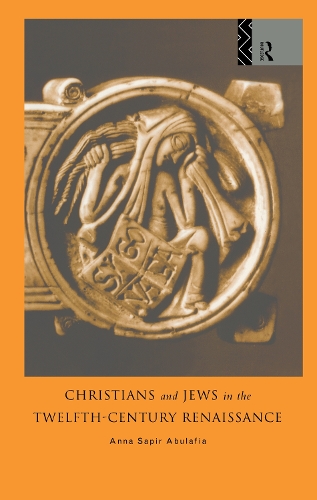 Паперова книга «Christians and Jews in the Twelfth-Century Renaissance», авторів Анна Абулафія, Анна Брехта Сапір Абулафія - фото №1