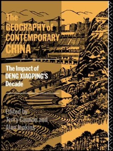Бумажная книга «The Geography of Contemporary China: The Impact of Deng Xiaoping's Decade» - фото №1