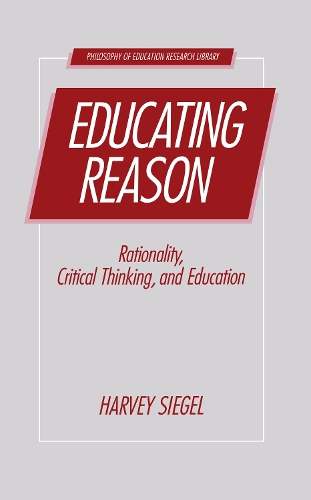 Паперова книга «Educating Reason», автор Харві Сігел - фото №1