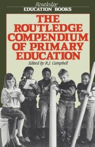 Бумажная книга «The Routledge Compendium of Primary Education», автор Р.Дж. Кэмпбелл - фото №1