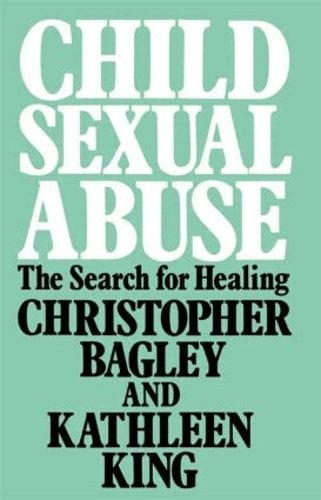 Паперова книга «Child Sexual Abuse: The Search for Healing», авторів Крістофер Беґлі, Кетлін Кінг - фото №1