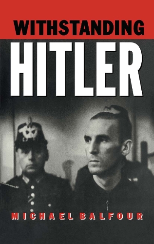 Паперова книга «Withstanding Hitler», автор Майкл Бальфур - фото №1