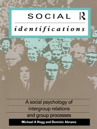 Бумажная книга «Social Identifications: A Social Psychology of Intergroup Relations and Group Processes», авторов Доминик Абрамс, Майкл А. Хогг - фото №1