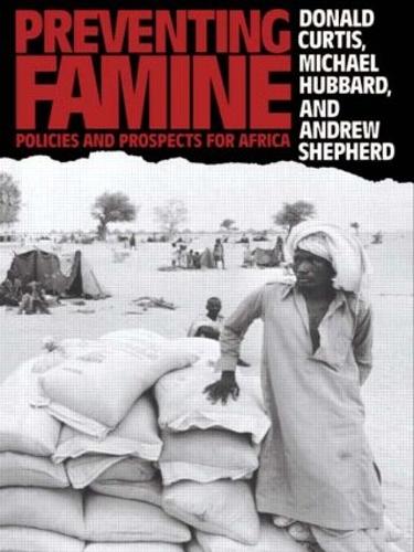 Бумажная книга «Preventing Famine: Policies and prospects for Africa», авторов Эндрю Шепард, Дональд Кертис, Майкл Хаббард - фото №1