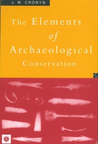 Бумажная книга «Elements of Archaeological Conservation», автор Дж. М. Кронин - фото №1