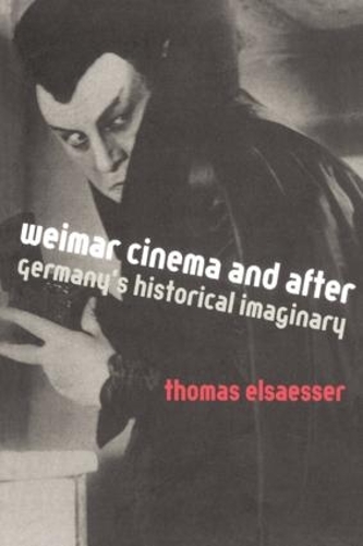 Бумажная книга «Weimar Cinema and After: Germany's Historical Imaginary», автор Томас Эльзассер - фото №1