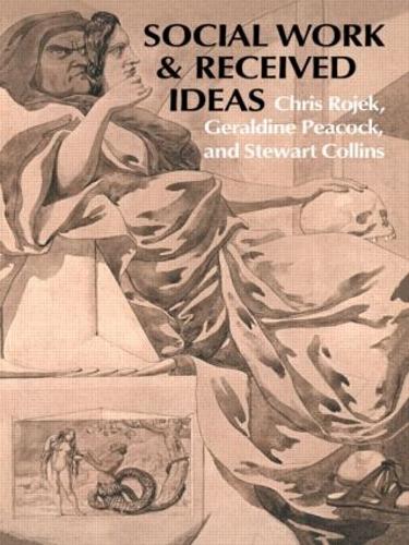 Бумажная книга «Social Work & Received Ideas», автор Крис Рожек - фото №1